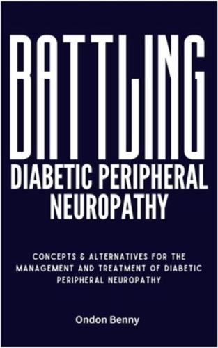 Battling Diabetic Peripheral Neuropathy