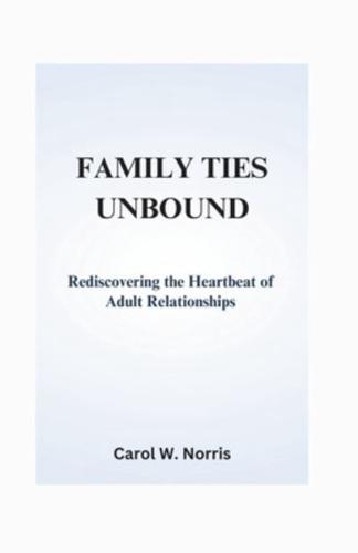 Family Ties Unbound