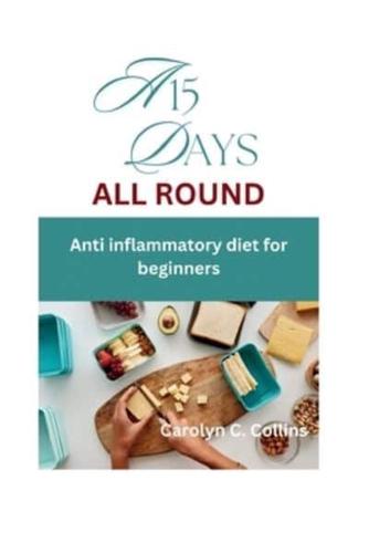 A 15 Days All Round Anti Inflammatory Diet for Beginners