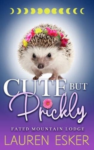 Cute But Prickly