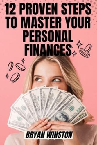 12 Proven Steps to Master Your Personal Finances