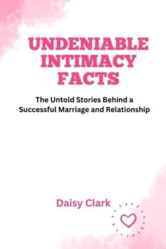 Undeniable Intimacy Facts