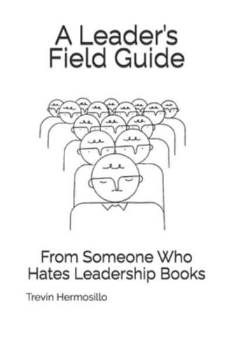 A Leader's Field Guide