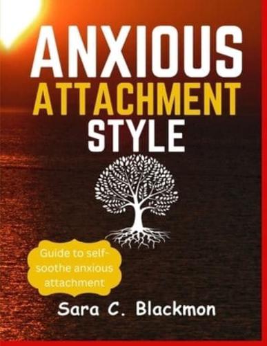 Anxious Attachment Styles
