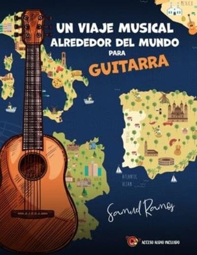 Un Viaje Alrededor Del Mundo Para Guitarra