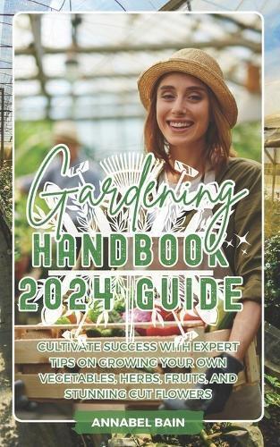 Gardening Handbook 2024 Guide