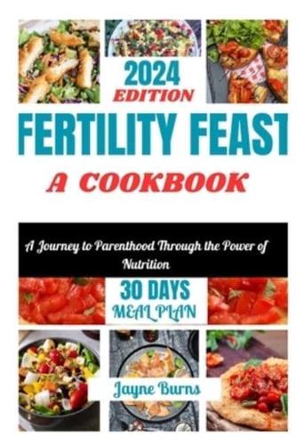 Fertility Feast a Cookbook