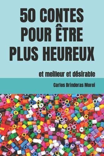 50 Contes Pour Être Plus Heureux