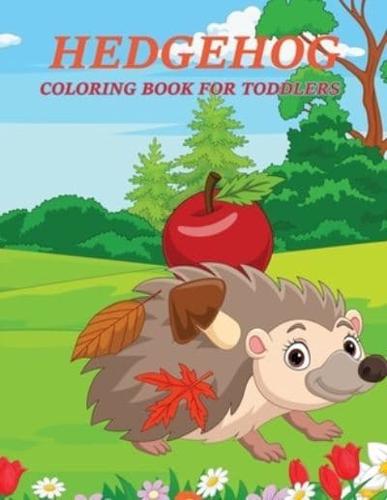 Hedgehog Coloring Book For Toddlers