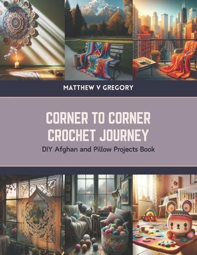 Corner to Corner Crochet Journey