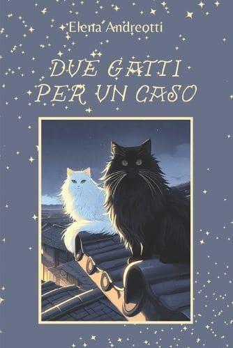 Due Gatti Per Un Caso