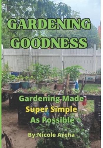 Gardening Goodness