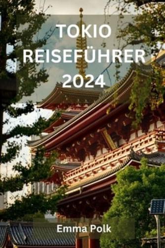 Tokio Reiseführer 2024