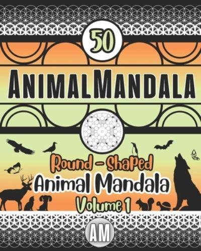 AnimalMandala WORLD - Volume 1