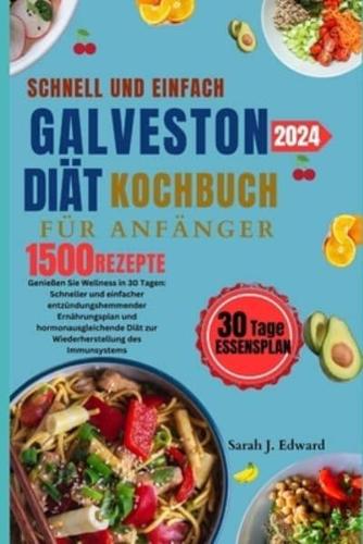 Galveston Diät-Kochbuch Für Anfänger Schnell Und Einfach