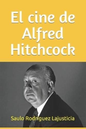 El Cine De Alfred Hitchcock