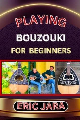 Playing Bouzouki for Beginners