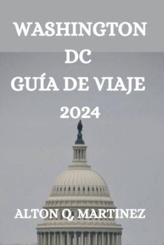 Washington DC Guía De Viaje 2024