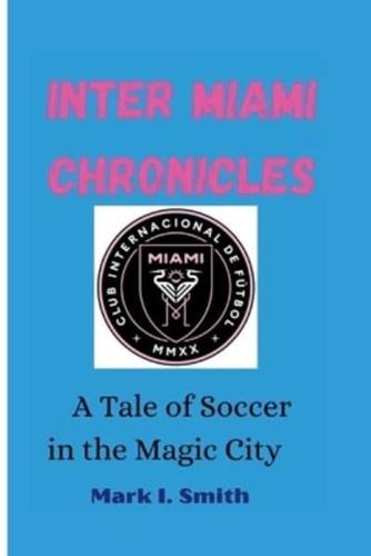 Inter Miami Chronicles