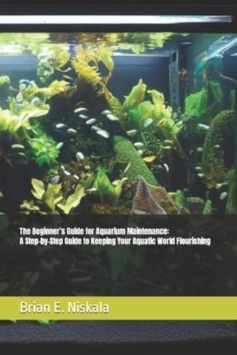 The Beginner's Guide for Aquarium Maintenance