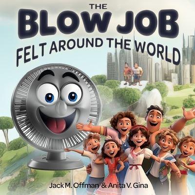 The Blow Job Felt Around the World
