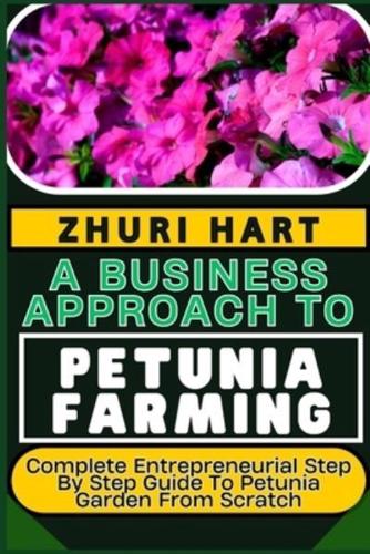 A Business Approach to Petunia Farming