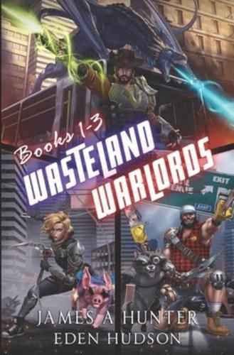 Wasteland Warlords Omnibus (Books 1 - 3)