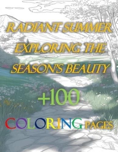 Radiant Summer Exploring the Season's Beauty +100 Coloring Pages