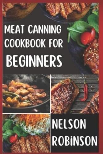 Meat Canning Cookbook for Beginners