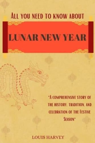 All You Need to Know About Lunar New Year