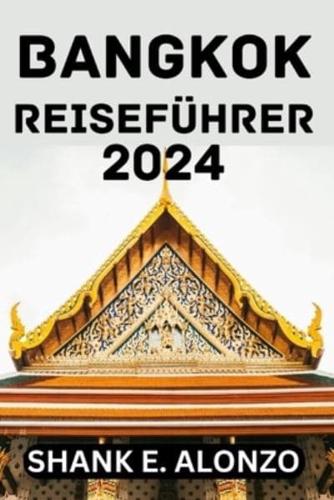 Bangkok Reiseführer 2024.