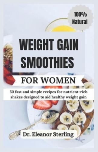 Weight Gain Smoothies for Women
