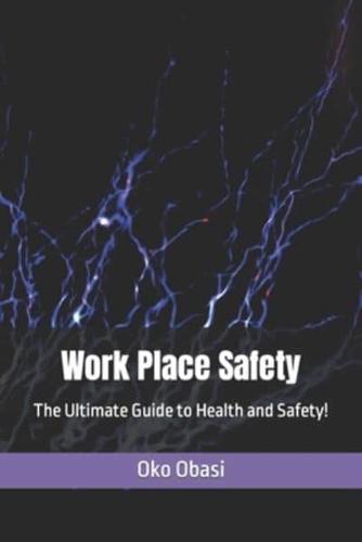 Work Place Safety