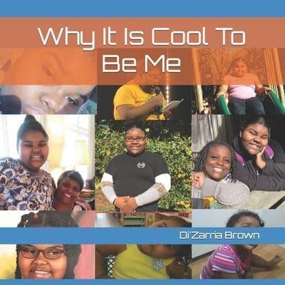 Why It Is Cool To Be Me