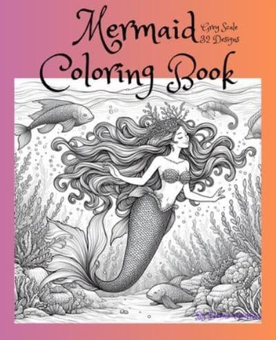 Mermaid Coloring Book With Grayscale