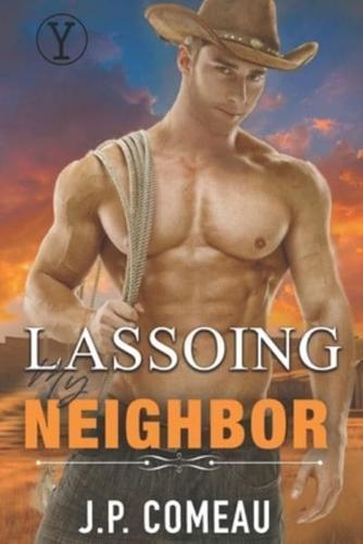 Lassoing My Neighbor