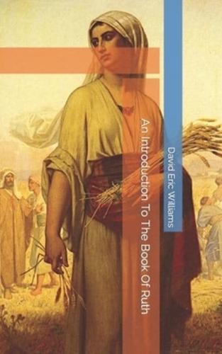 An Introduction To The Book Of Ruth