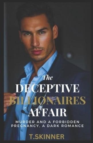 The Deceptive Billionaire Affair