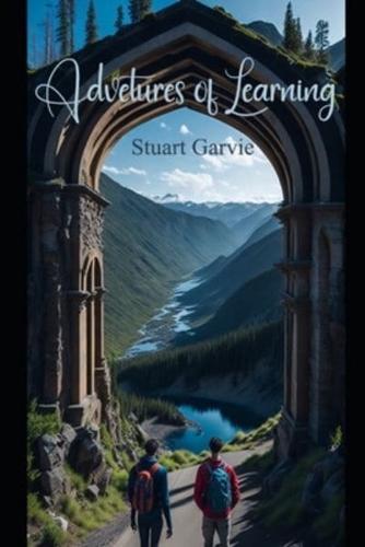 Adventures of Learning