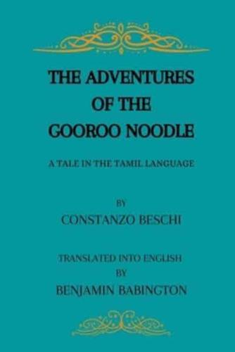 The Adventures Of The Gooroo Noodle