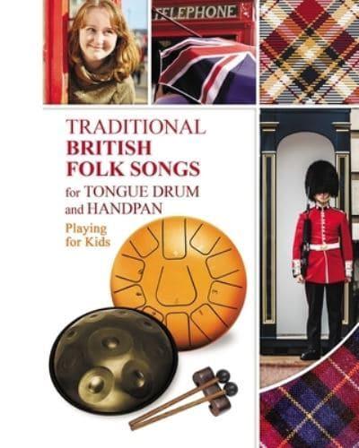 Traditional British Folk Songs for Tongue Drum or Handpan