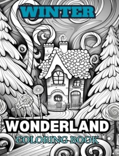 WINTER WONDERLAND Coloring Book for Adults