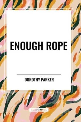 Enough Rope