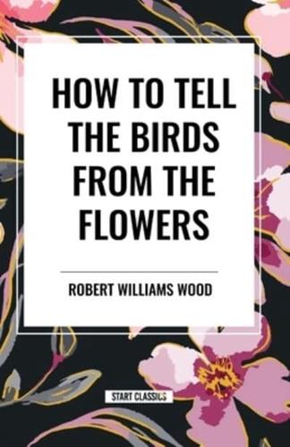 How to Tell the Birds from the Flowers