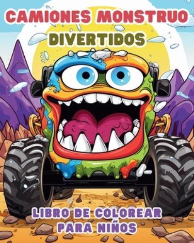 Camiones Monstruo DIVERTIDOS - Libro De Colorear Para Niños