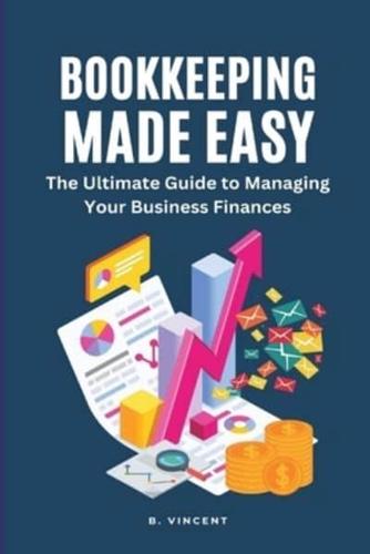 Bookkeeping Made Easy (Large Print Edition)