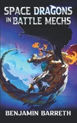 Space Dragons in Battle Mechs