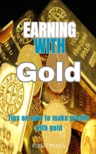 Earning With Gold