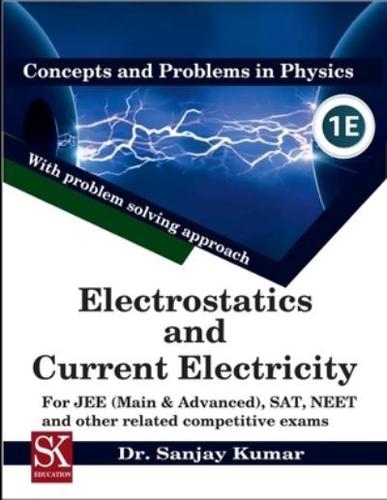 Electrostatics and Current Electricity