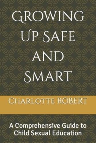 Growing Up Safe and Smart